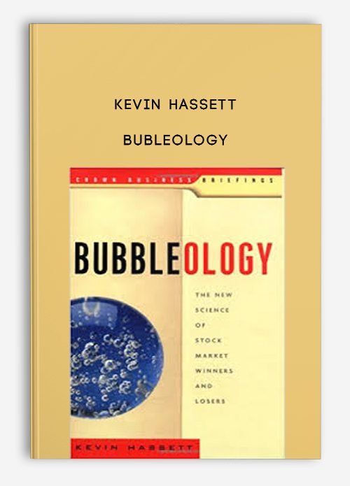 Kevin Hassett – Bubleology