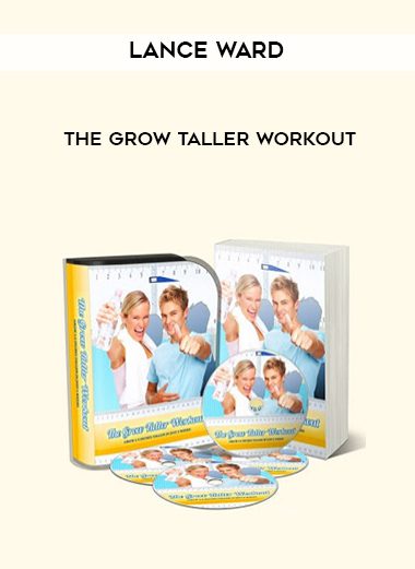 Lance Ward – The Grow Taller Workout