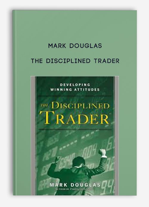 Private: Mark Douglas – The Disciplined Trader
