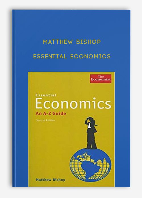 Matthew Bishop – Essential Economics