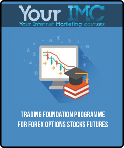 Trading Foundation Programme For Forex Options Stocks Futures
