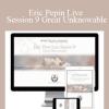Eric Pepin Live: Session 9