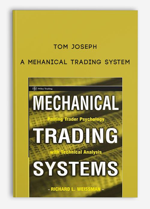 Tom Joseph – A Mehanical Trading System