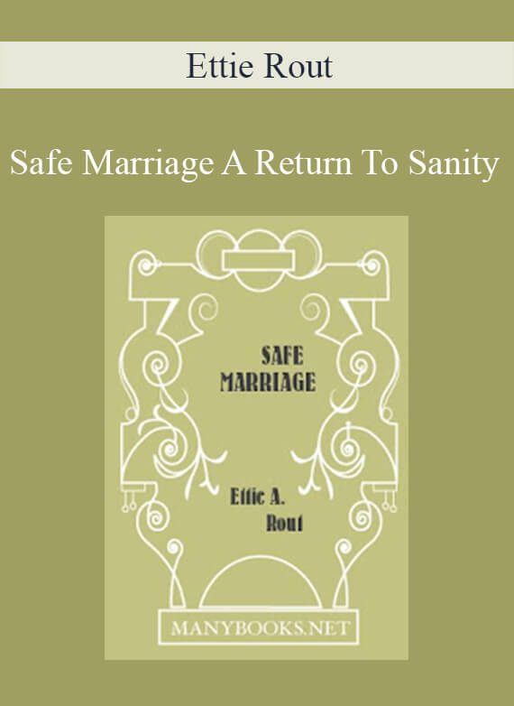 Ettie Rout - Safe Marriage A Return To Sanity