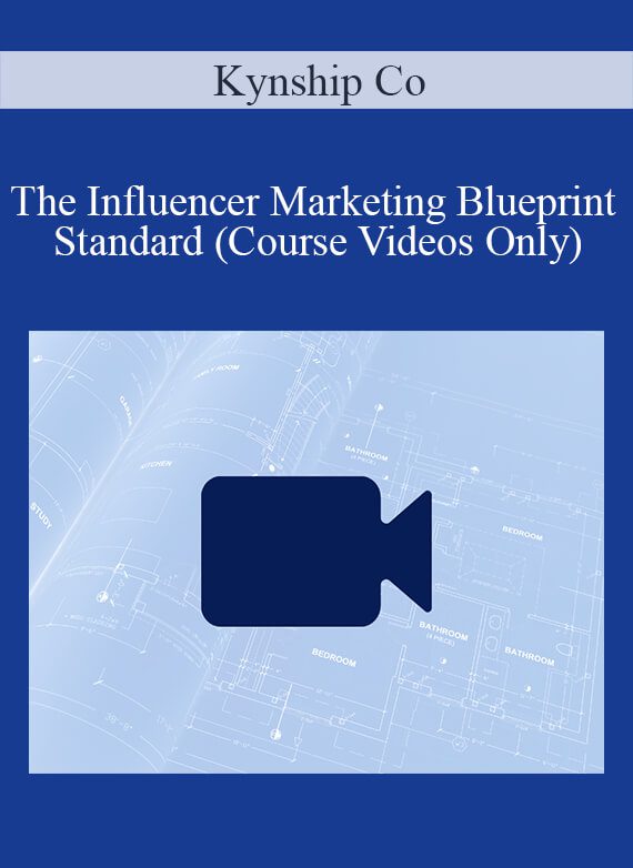 Kynship Co - The Influencer Marketing Blueprint - Standard (Course Videos Only)