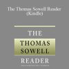 Thomas Sowell, Robertson Dean - The Thomas Sowell Reader (Kindle)