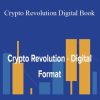 Bryce Paul & Aaron Malone - Crypto Revolution Digital Book