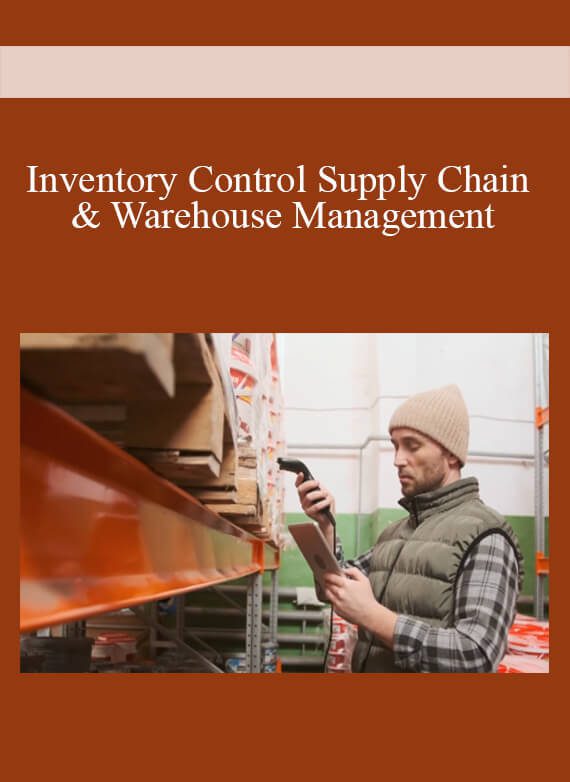 Inventory Control Supply Chain & Warehouse Management