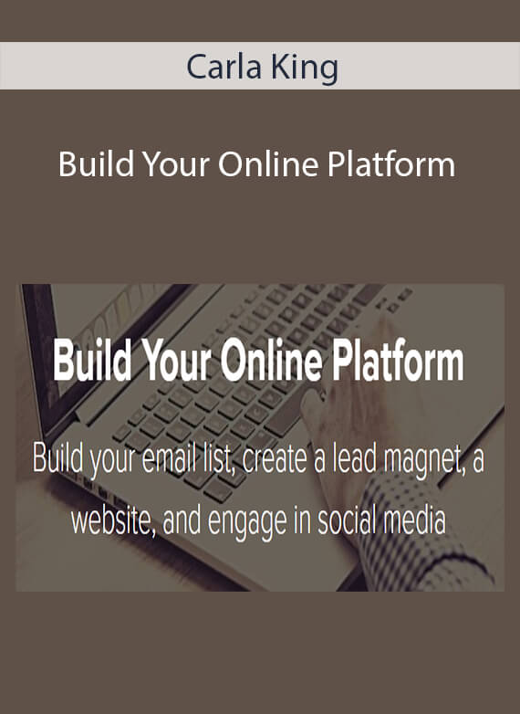 Carla King - Build Your Online Platform