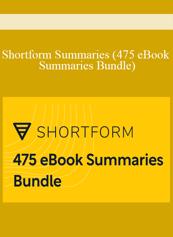 Shortform Summaries (475 eBook Summaries Bundle)